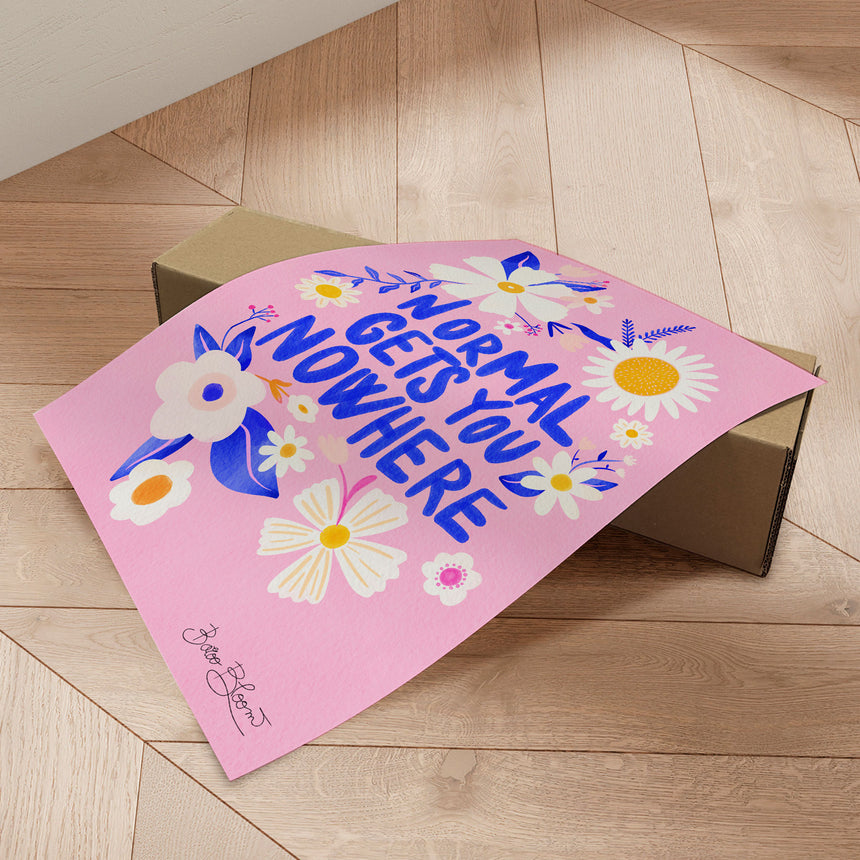 Plakat - Normal Gets You Nowhere - Baroo Bloom