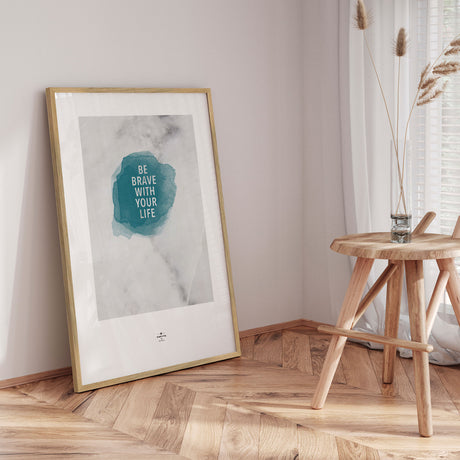 Plakat - Be Brave - Incado