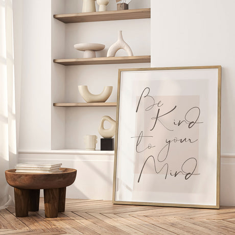 Plakat - Be Kind to Your Mind - Ksana Kalpa