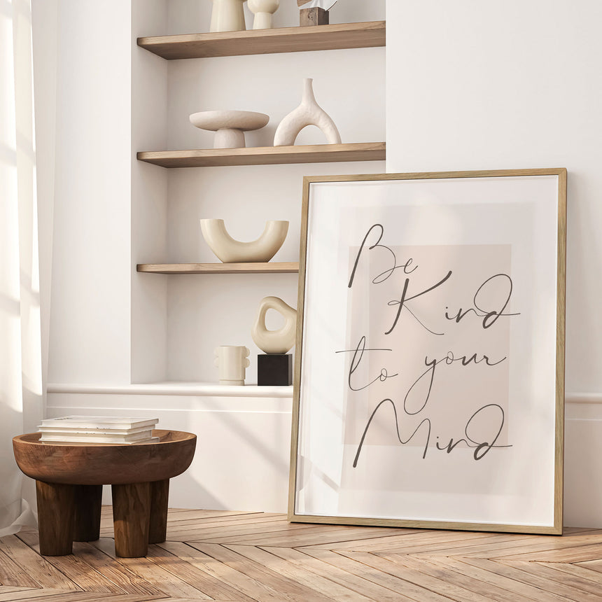 Plakat - Be Kind to Your Mind - Ksana Kalpa