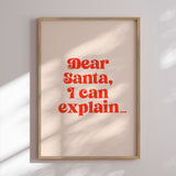 Plakat - Dear Santa I can Explain - Prints by Ayleen