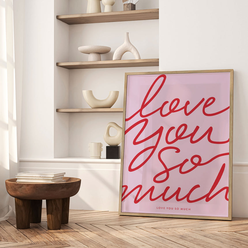 Plakat - Love You So Much - Prints by Ayleen
